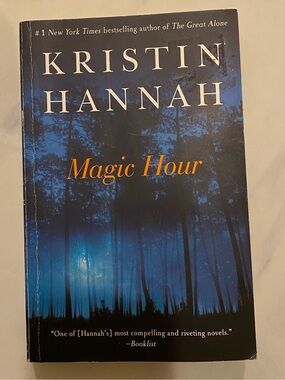 Magic Hour Kristin Hannah